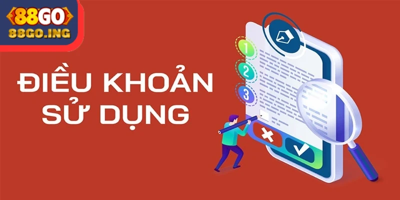 Tìm hiểu thông tin về điều khoản sử dụng tại 88GO